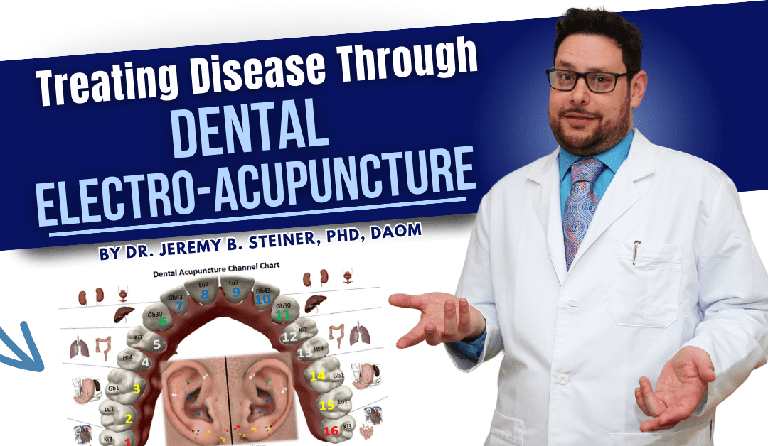 Treating Disease Through Dental Electro-Acupuncture