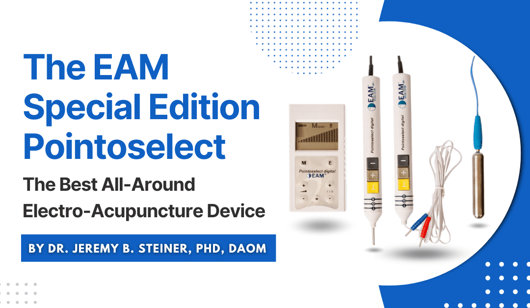 The EAM Special Edition Pointoselect: The Best All-Around Electro-Acupuncture Device